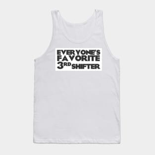 Everyone's Favorite 3rd Shifter Tank Top